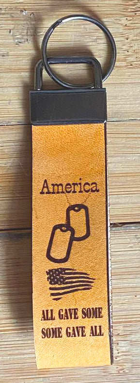Laser Engraved Leather Key Ring, Military All Gave Some, Some Gave All Graphics