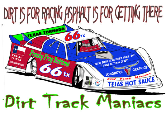 Dirt Track Maniacs Fridge Magnet with the Phrase Dirt is for Racing, Asphalt is for getting there